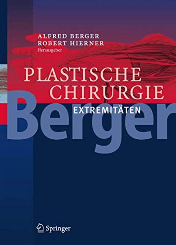 Plastische Chirurgie: Band IV: Extremitäten-..