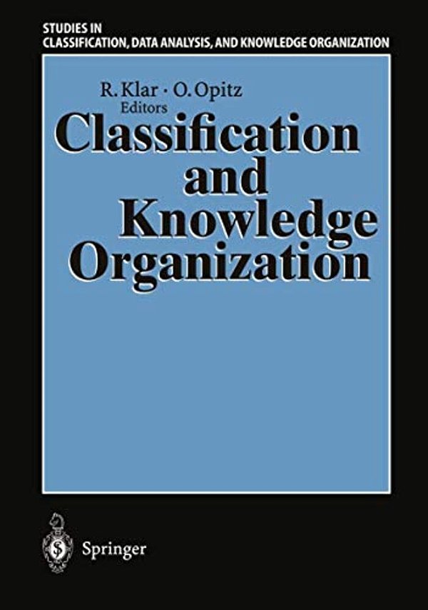Classification And Knowledge Organization: Proceedings Of The 20Th Annual Conference Of The Gesellschaft Für Klassifikation E. V., University Of Freibu-..