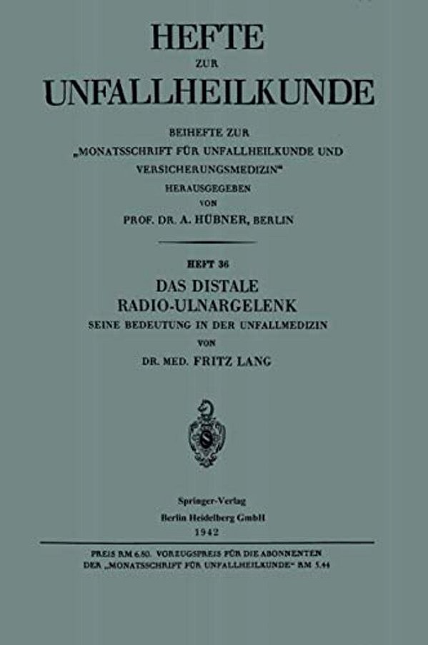 Das Distale Radio-Ulnargelenk: Seine Bedeutung In Der Unfallmedizin-..
