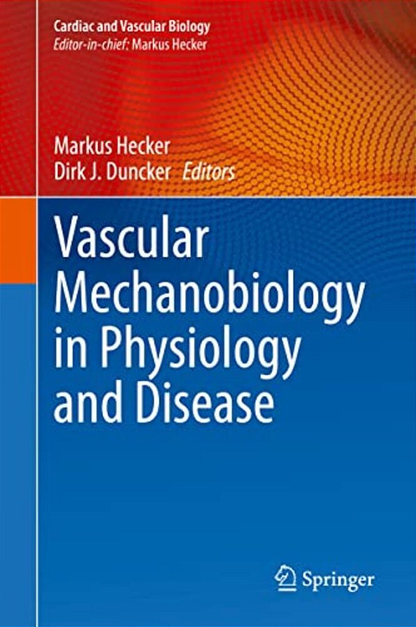 Vascular Mechanobiology In Physiology And Disease-..