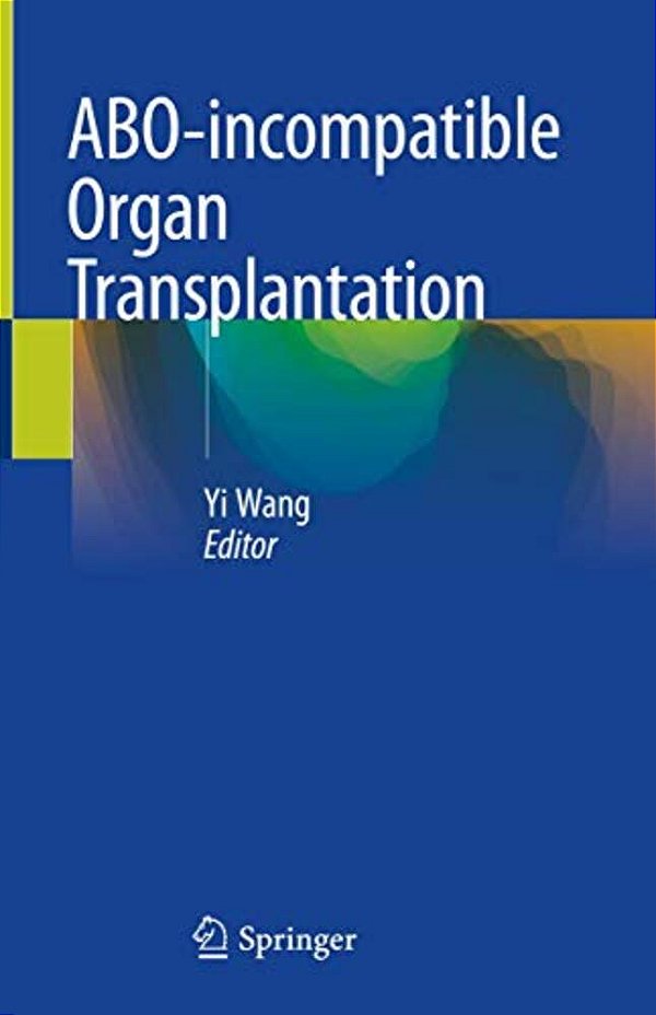 Abo-Incompatible Organ Transplantation-..