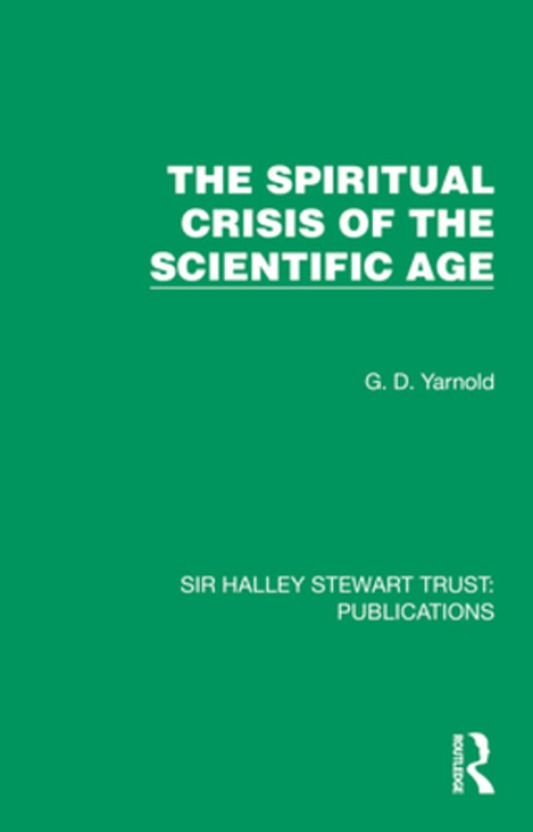 The Spiritual Crisis Of The Scientific Age-..