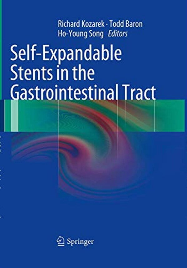 Self-Expandable Stents In The Gastrointestinal Tract-..