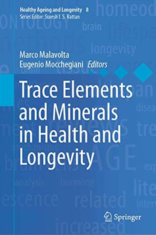 Trace Elements And Minerals In Health And Longevity-..