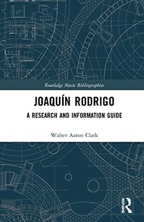 Joaquín Rodrigo: A Research And Information Guide-..