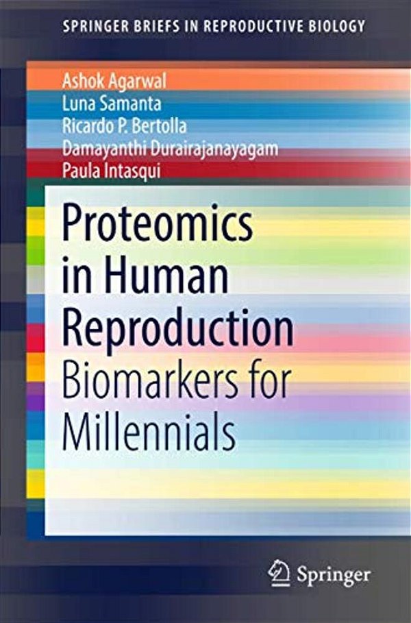 Proteomics In Human Reproduction: Biomarkers For Millennials-..