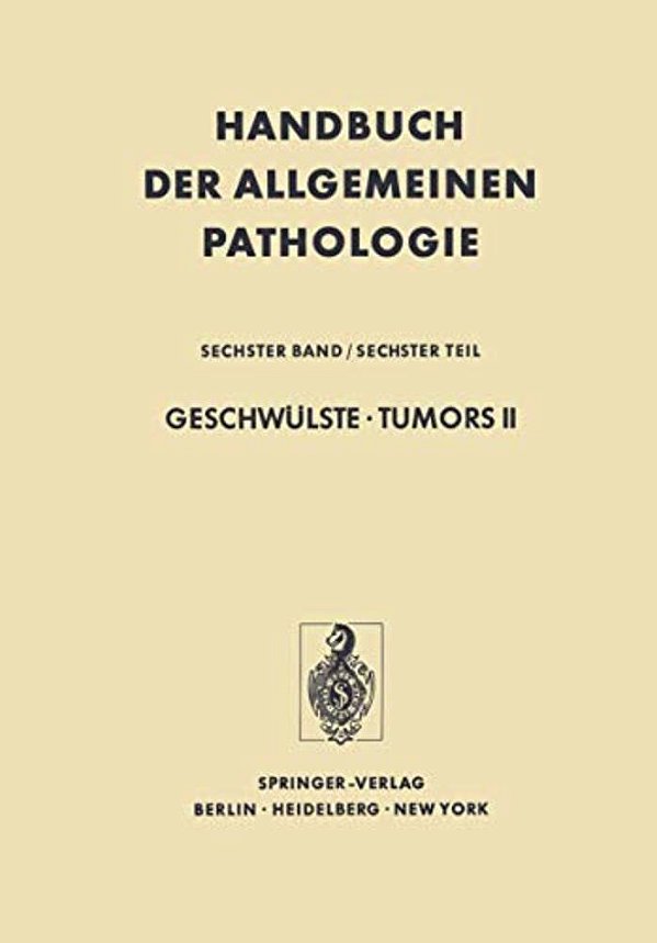 Geschwülste - Tumors II: Virale Und Chemische Carcinogenese/Viral And Chemical Carcinogenesis-..