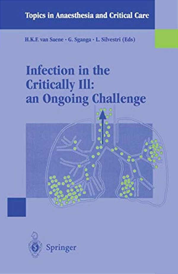 Infection In The Critically Ill: An Ongoing Challenge-..