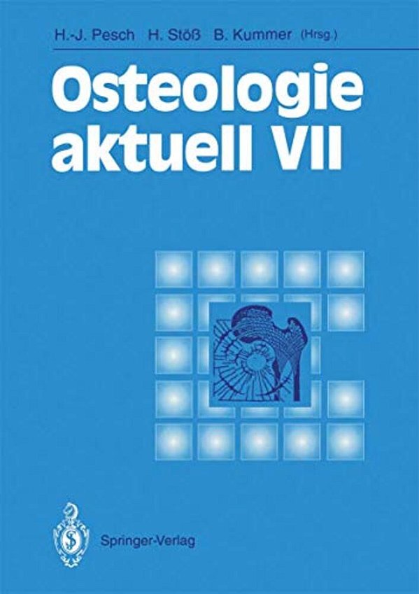 Osteologie Aktuell VII: 7. Jahrestagung Der Deutschen Gesellschaft Für Osteologie E. V., 26.-28. März 1992 In Erlangen-..