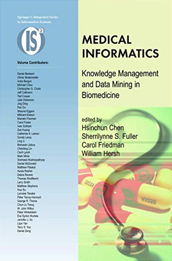 Medical Informatics: Knowledge Management And Data Mining In Biomedicine-..