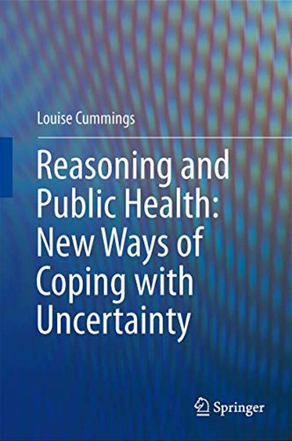 Reasoning And Public Health: New Ways Of Coping With Uncertainty-..