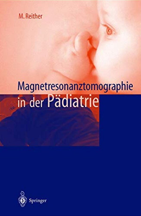 Magnetresonanztomographie In Der Pädiatrie-..