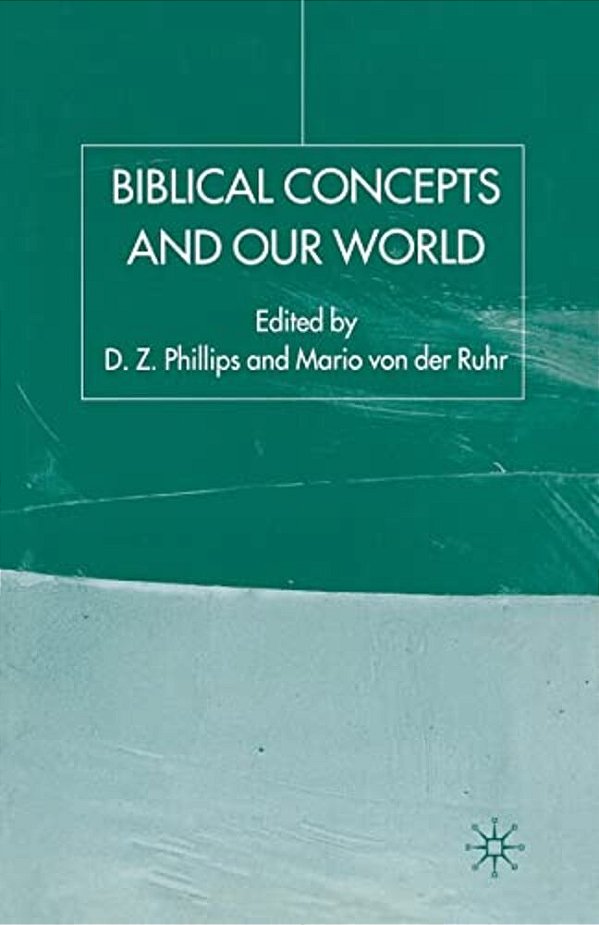 Biblical Concepts And Our World-..