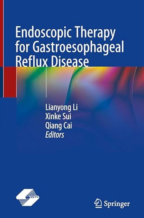 Endoscopic Therapy For Gastroesophageal Reflux Disease-..