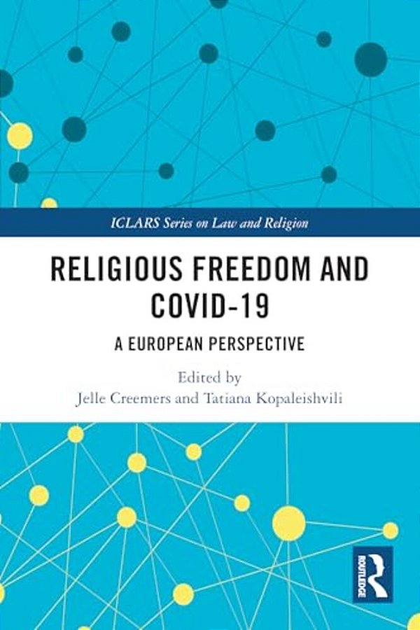 Religious Freedom And Covid-19: A European Perspective-..