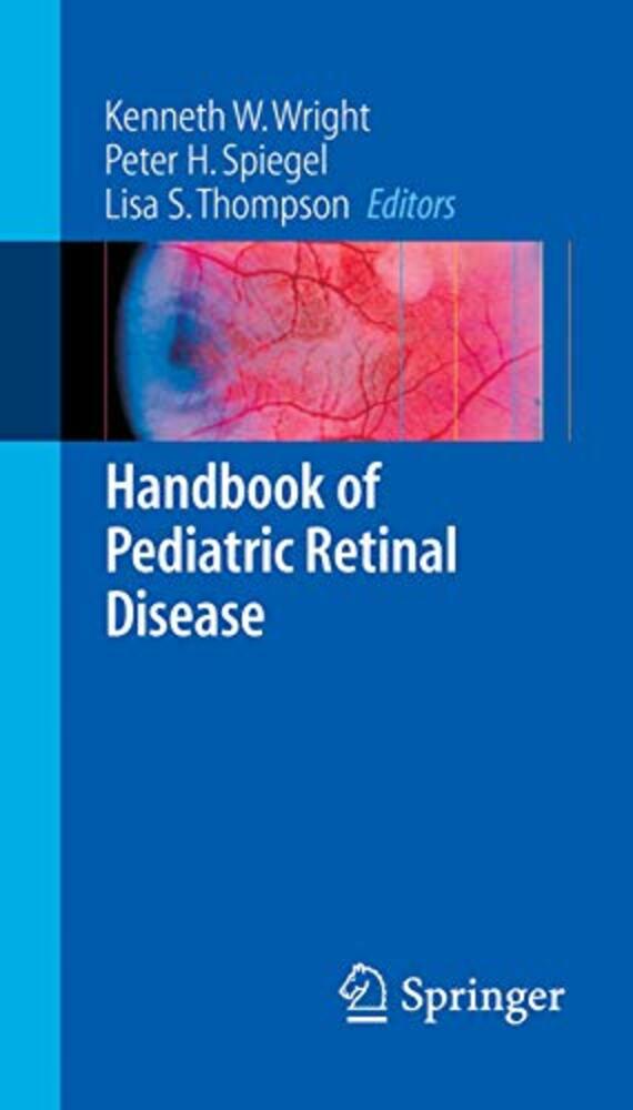Handbook Of Pediatric Retinal Disease-..