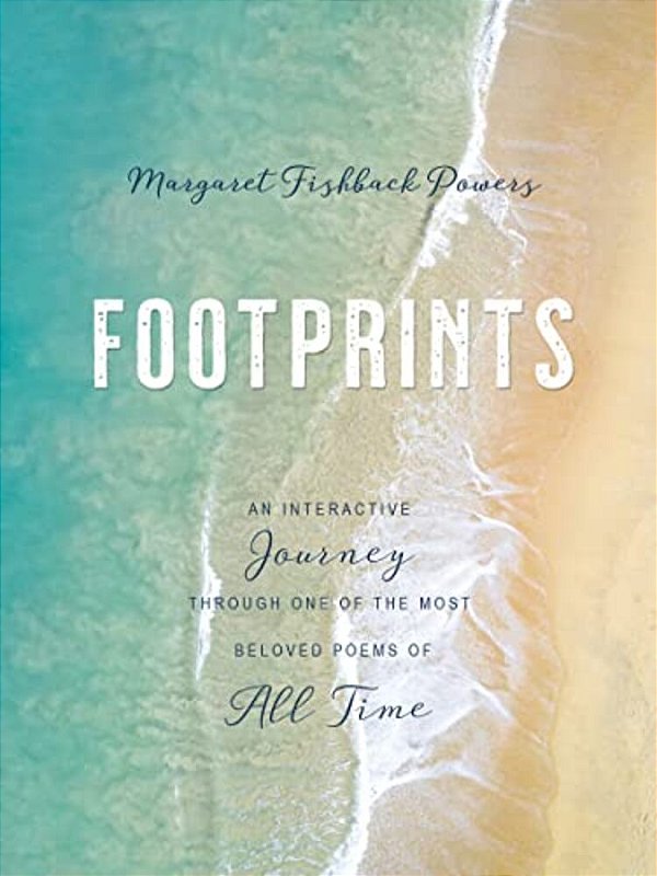 Footprints: An Interactive Journey Through One Of The Most Beloved Poems Of All Time-..
