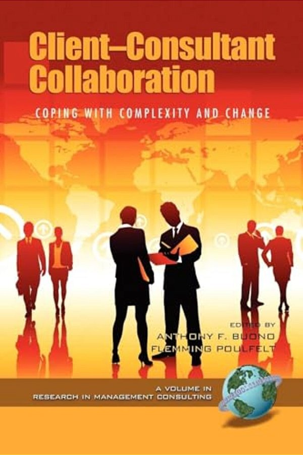 Client-Consultant Collaboration: Coping With Complexity And Change (Pb)-..
