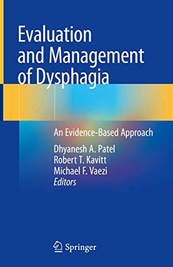Evaluation And Management Of Dysphagia: An Evidence-Based Approach-..
