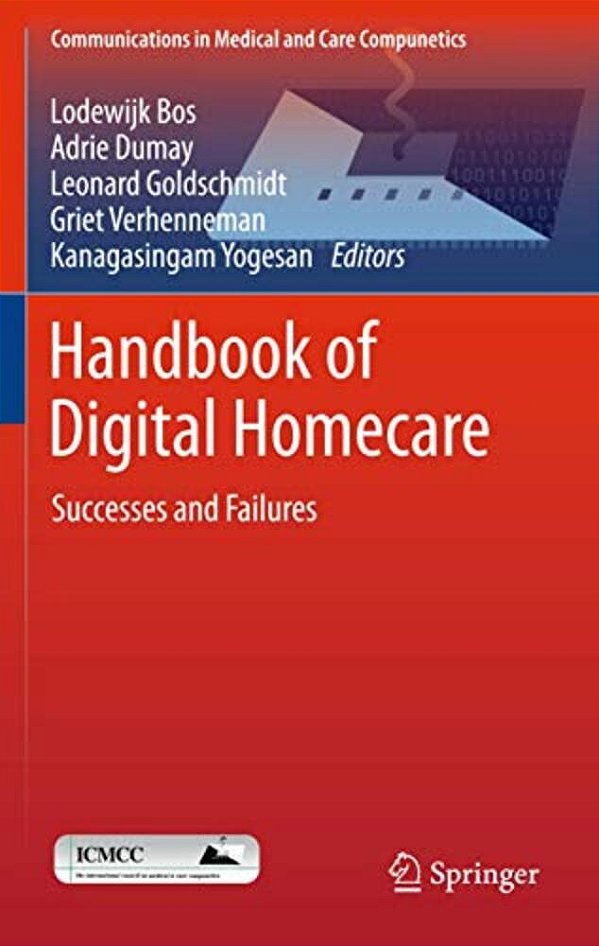 Handbook Of Digital Homecare: Successes And Failures-..