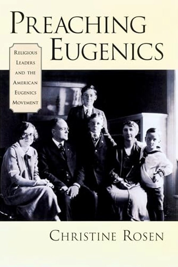 Preaching Eugenics: Religious Leaders And The American Eugenics Movement-..