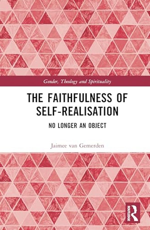 The Faithfulness Of Self-Realisation: No Longer An Object-..
