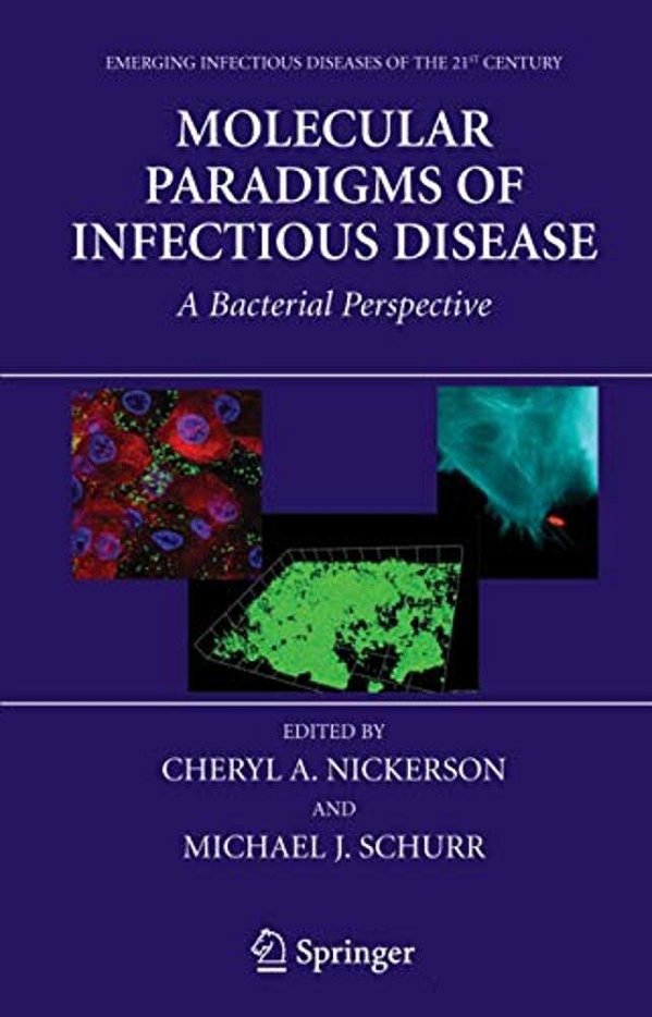 Molecular Paradigms Of Infectious Disease: A Bacterial Perspective-..