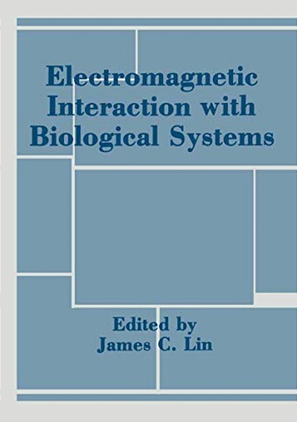 Electromagnetic Interaction With Biological Systems-..