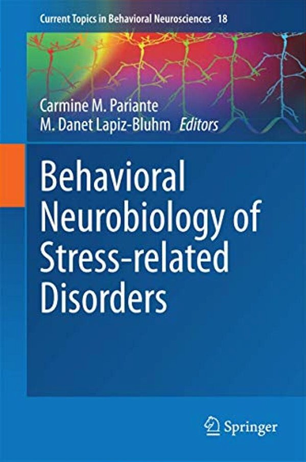 Behavioral Neurobiology Of Stress-Related Disorders-..