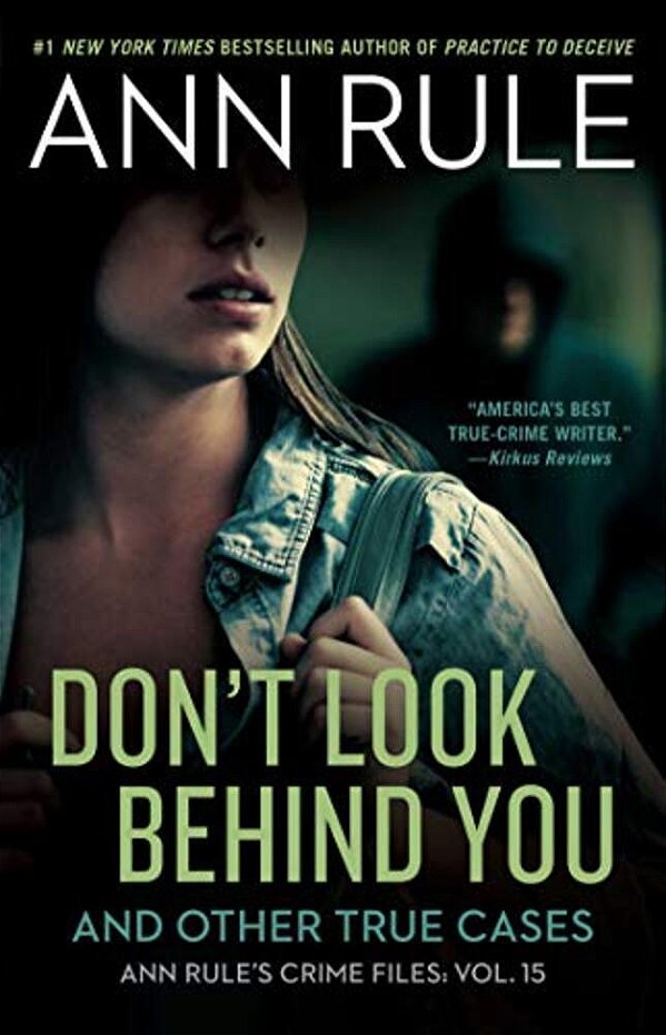Don't Look Behind You: And Other True Cases-..