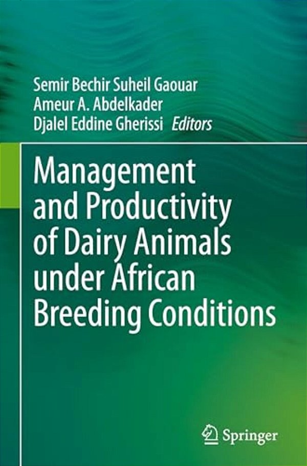 Management And Productivity Of Dairy Animals Under African Breeding Conditions-..