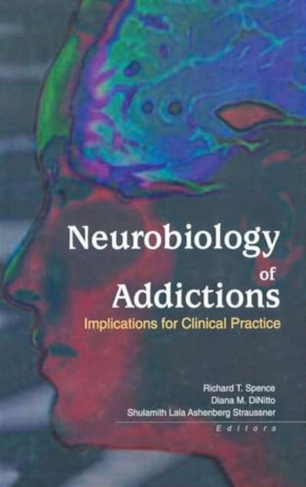 Neurobiology Of Addictions: Implications For Clinical Practice-..
