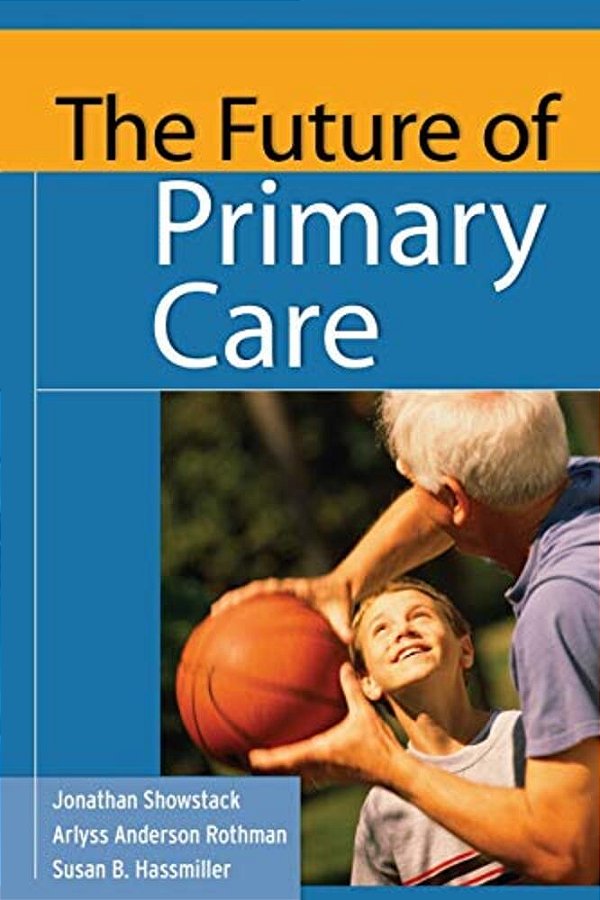 The Future Of Primary Care-..