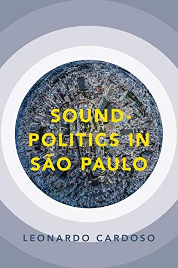 Sound-Politics In São Paulo-..