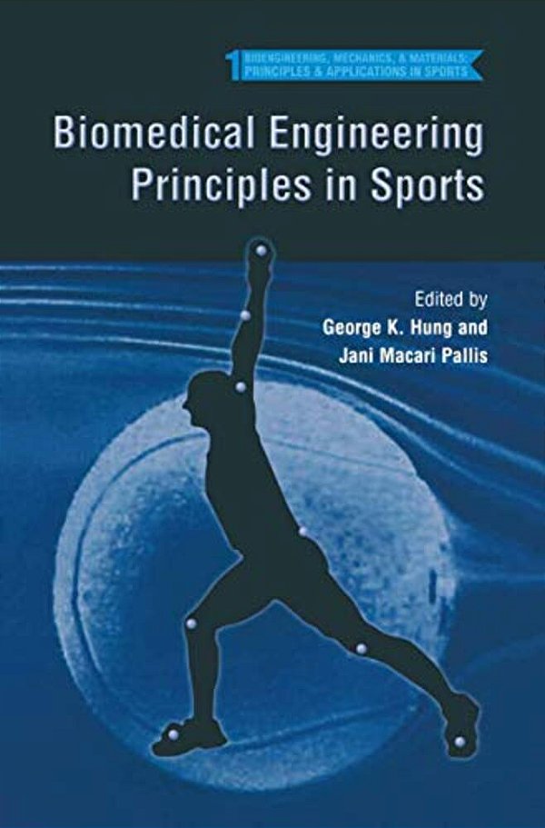 Biomedical Engineering Principles In Sports-..