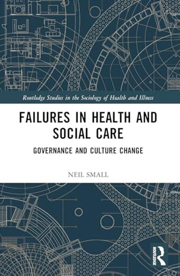 Failures In Health And Social Care: Governance And Culture Change-..