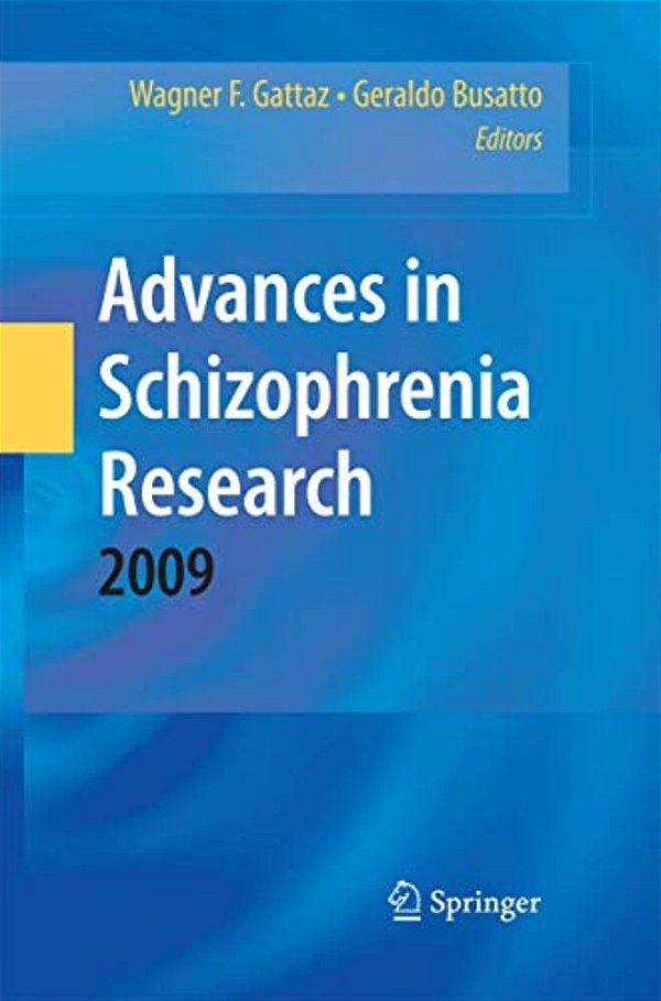Advances In Schizophrenia Research 2009-..