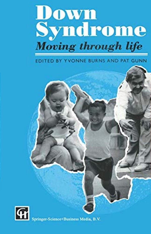 Down Syndrome: Moving Through Life-..