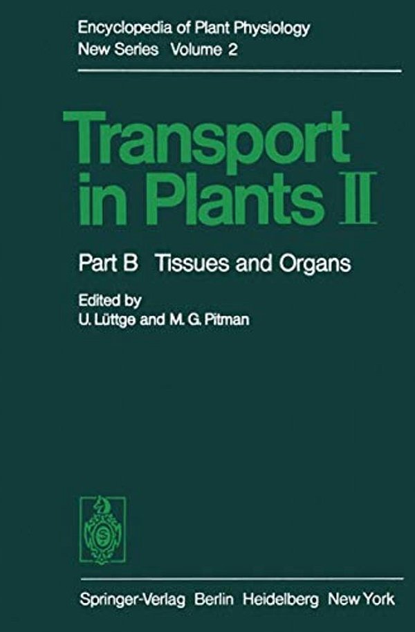 Transport In Plants II: Part B Tissues And Organs-..