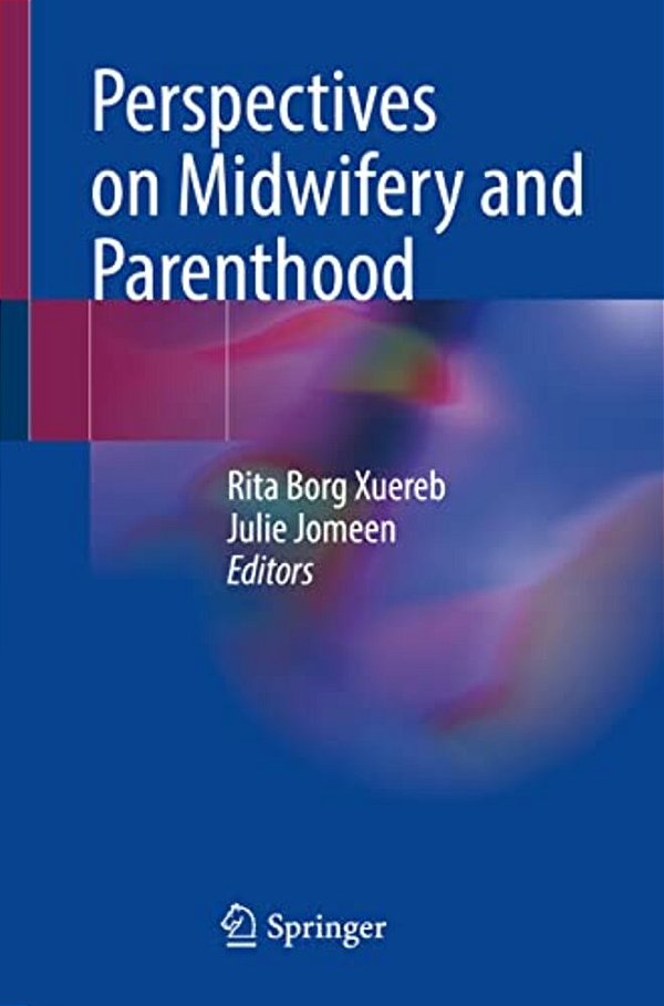 Perspectives On Midwifery And Parenthood-..