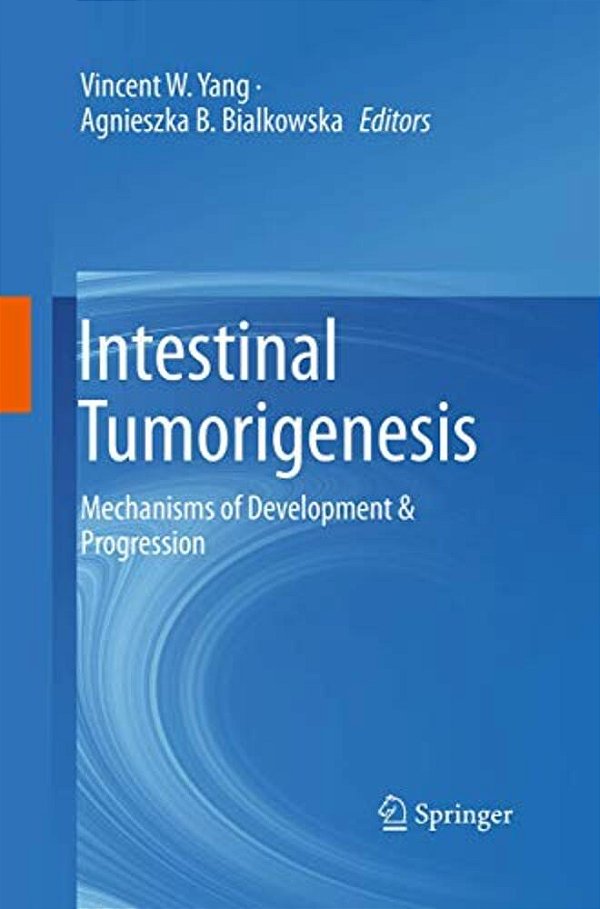 Intestinal Tumorigenesis: Mechanisms Of Development & Progression-..