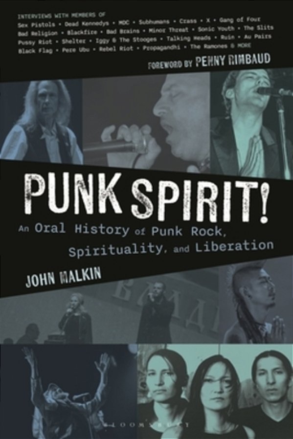 Punk Spirit!: An Oral History Of Punk Rock, Spirituality, And Liberation-..
