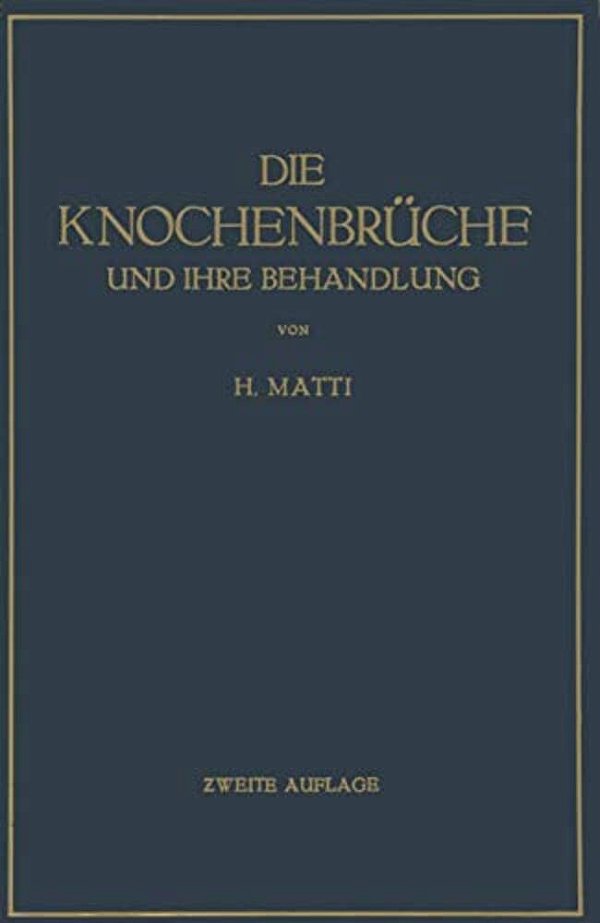 Die Knochenbrüche Und Ihre Behandlung: Ein Lehrbuch Für Studierende Und Ärzte-..