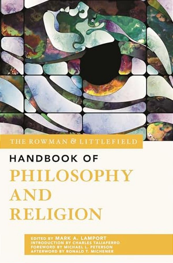 Rowman & Littlefield Handbook Of Philosophy And Religion-..