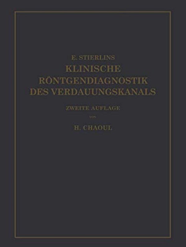 Klinische Röntgendiagnostik Des Verdauungskanals-..