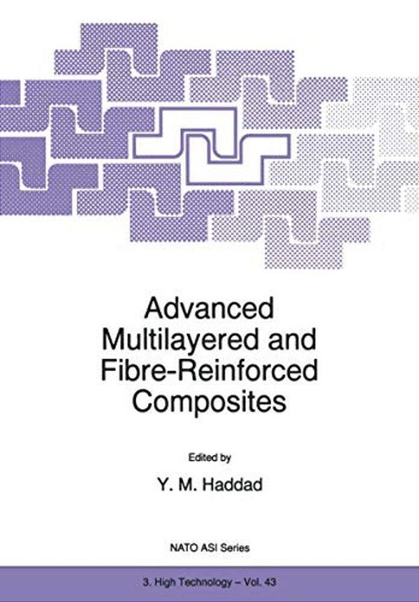 Advanced Multilayered And Fibre-Reinforced Composites-..