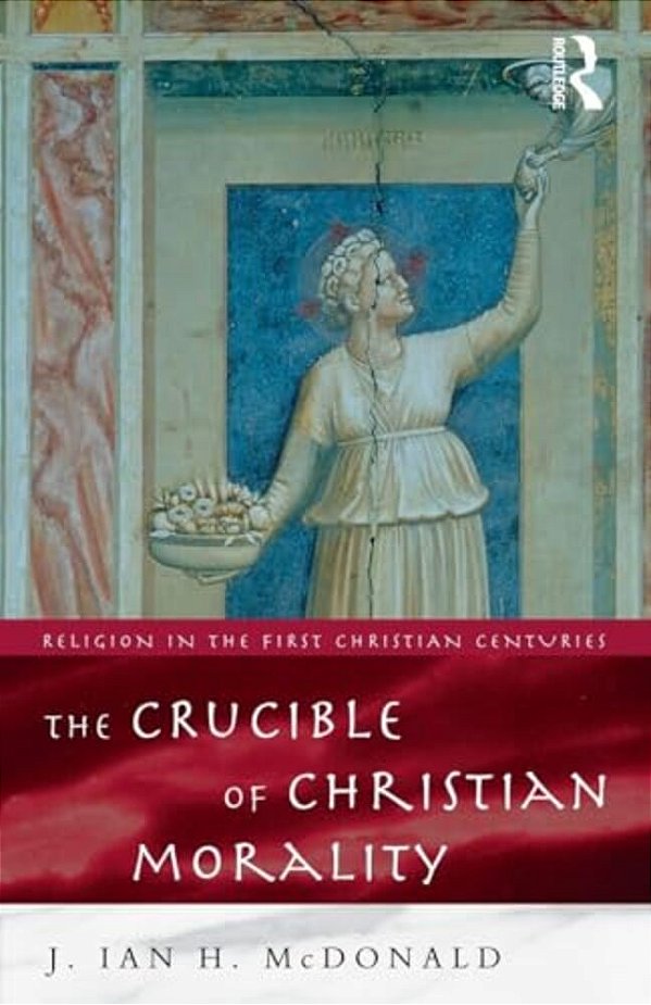 The Crucible Of Christian Morality-..