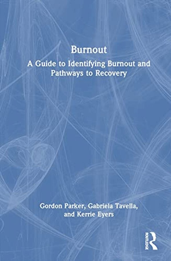 Burnout: A Guide To Identifying Burnout And Pathways To Recovery-..