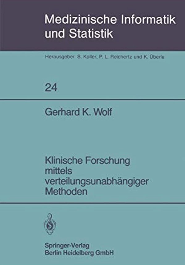 Klinische Forschung Mittels Verteilungsunabhängiger Methoden-..