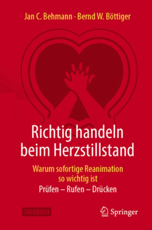 Richtig Handeln Beim Herzstillstand - Warum Sofortige Reanimation So Wichtig Ist: Prüfen - Rufen - Drücken-..